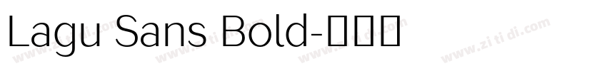 Lagu Sans Bold字体转换